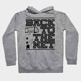 BACK TO THE NET football game design Hoodie